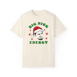 Nick Miller Big Nick Energy Unisex Garment-Dyed T-shirt, Holiday Special Shirt, One of a Kind, New Girl Fan Gift