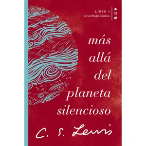 Más allá del planeta silencioso: Libro 1 de La trilogía cósmica by C. S. Lewis [Paperback Book]