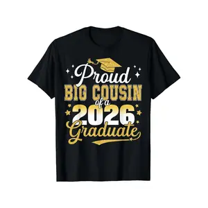 [100% Cotton] 100% CottonProud Big Cousin of a 2026 Graduate Graduation T Shirt Relaxed Fit, Short Sleeve, Casual, Breathable, Soft, Summer Spring Fall Essential - Unique Gift Idea for Men, Humorous Tops for Birthday, Holiday, or Casual Attire