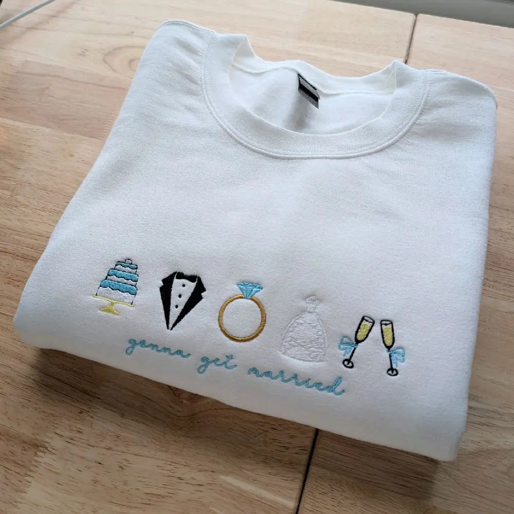 Gonna Get Married Wedding Celebration Embroidered Crewneck Sweatshirt, Bride Sweatshirt