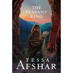 The Peasant King -- Tessa Afshar - Paperback