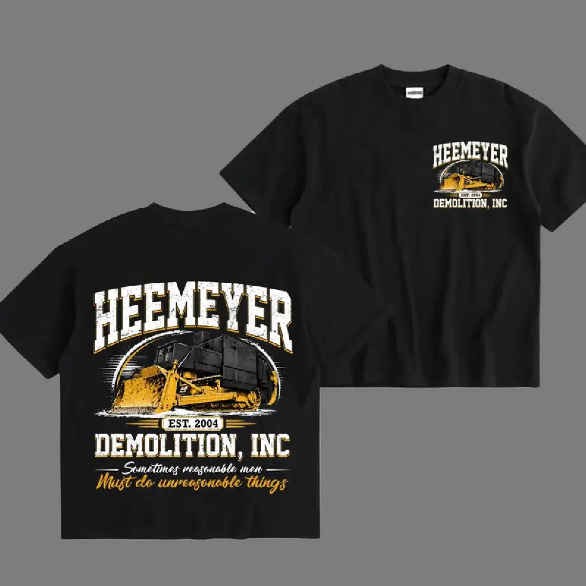 Heemeyer Demolition Inc Tee, Sometimes Reasonable Men Must Do Unreasonable Things T-shirt, Marvin Heemeyer Unisex Graphic Shirt, Gift For Him And Her, Made In USA