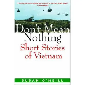 USED-Don't Mean Nothing: Short Stories of Vietnam by Susan Kramer O'Neill (Hardcover)