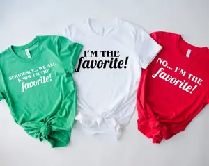 Custom I'm The Favorite Shirt, Funny Adult Sibling T-shirt, Family Matching Tee, Sarcastic Matching Shirt, No I'm Favorite Tee, Gift Shirt For Friend