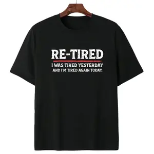 Sarcastic Quote T-Shirt for Teens – 100% Cotton Re-Tired Lazy Retired Design Womenswear Womenswear Smooth Smooth Smooth Seamless Unisex Seamless Unisex