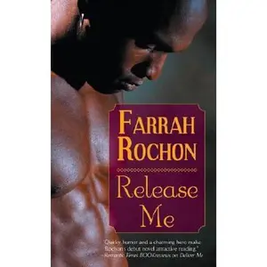 USED-Release Me by Farrah Rochon (Paperback)