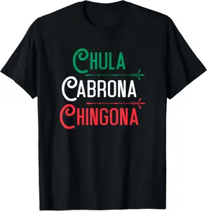 Cotton Short Sleeve Shirt, Mexicana Chula Cabrona Chingona Mexican Girl Shirt T-Shirt Adult size Streetwear,Menswear Casual Summer Tee,Fashion Gift