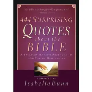 USED-444 Surprising Quotes About the Bible: A Treasury of Inspiring Thoughts and Classic Quotations by Baker Publishing Group (Paperback)