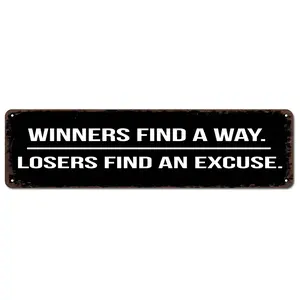 Winners Find a Way Losers Find an Excuse 16x4 Inch Aluminum Metal Sign - Motivational Success Wall Decor for Office, Home Office, Gym, Classroom - Retro Tin Sign Gift for Entrepreneurs, Athletes, Students and Self-Improvement Fans