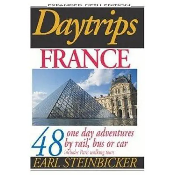USED Book - Daytrips France by Earl Steinbicker (Paperback) - english