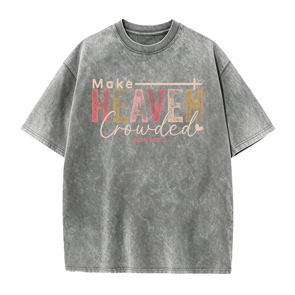 Make Heaven Crowded Shirt Christian Fall Crewneck Faith-Based Christmas Gift for Women Holiday Bible Verse Church Gift