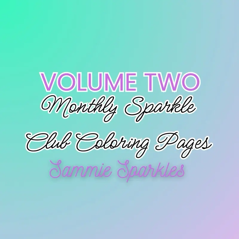 VOLUME TWO: Monthly Sparkle Club Coloring Pages