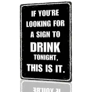 "Sign to Drink Tonight" Funny Bar Sign 12x8" – Black & White Distressed Aluminum Wall Decor for Home Bar & Man Cave