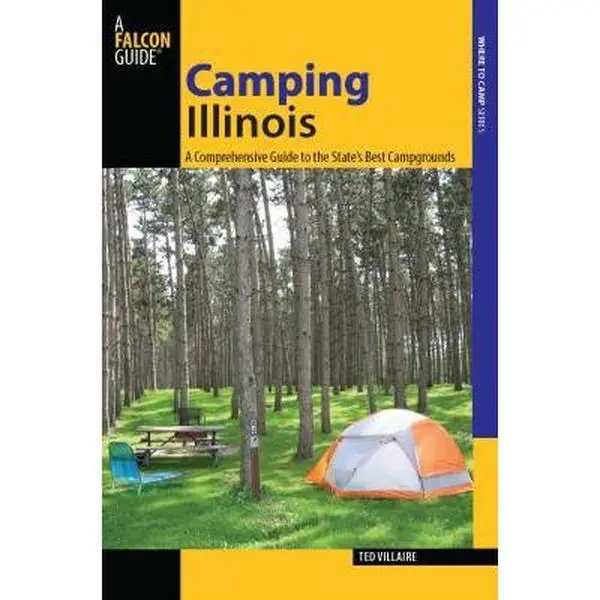 USED-Camping Illinois: A Comprehensive Guide to the State's Best Campgrounds by Villaire, Ted (Paperback)