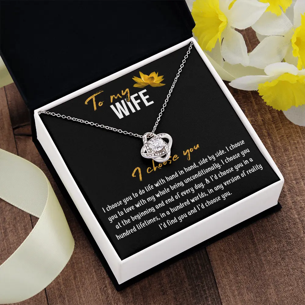 To My Wife I Choose You Love Knot Necklace Jewelry Gift Set, Romantic Wedding Anniversary Birthday Valentines Day Gift For Wife From Husband, Elegant White Gold Finish With Heartfelt Message Card Box