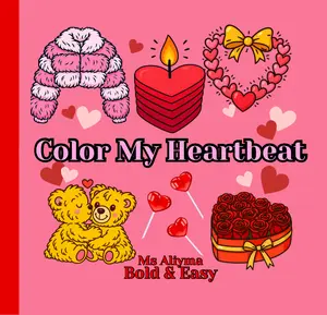 Color My Heartbeat Bold And Easy Valentines Coloring Book
