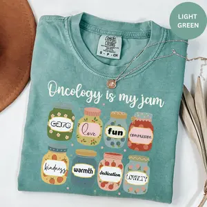 Comfort colors Oncology Is My Jam Shirt Cute Oncology Nurse Gift Cancer Care Team Tee Funny Nurse Appreciation Shirt Oncologist Gift OncolNurse