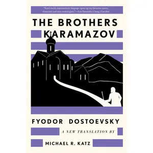 The Brothers Karamazov: A New Translation by Michael R. Katz -- Fyodor Dostoevsky - Paperback