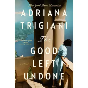 USED-The Good Left Undone by Trigiani, Adriana (Hardcover)