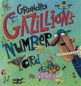 USED-Grandpa Gazillion's Number Yard by Keller, Laurie (Paperback)