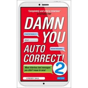 USED-Damn You Autocorrect! 2: More Hilarious Text Messages You Didn't Mean to Send by Saul, Lyndsey (Paperback)