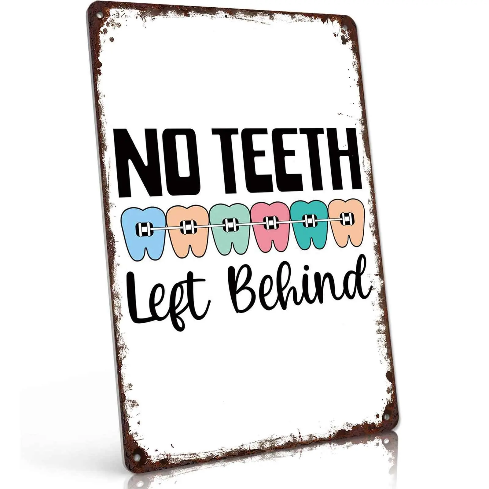 Lightweight Decorative Aluminium "No Teeth Left Behind" Dental Mounted Tin Sign, 8x12 in Vintage Wall Decor, Funny Retro Gift for Dental Professionals, Clinic Home Decor