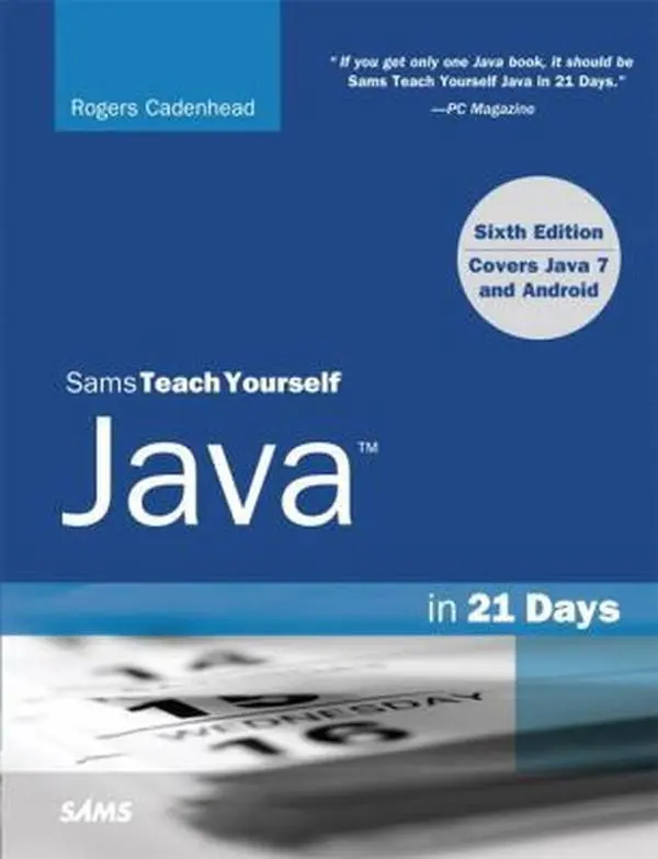 USED Book - Sams Teach Yourself Java in 21 Days: Covering Java 7 and Android by Rogers Cadenhead (Paperback) - english