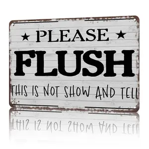 "Please Flush This Is Not Show And Tell" Funny Bathroom Metal Sign - 8x12 aluminum rustic decor for home restrooms, farmhouses, Airbnb bathrooms, or TikTok silly skits! Bold white wood design with playful quote, perfect for viral bathroom prank videos and
