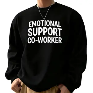 Casual Office Humor Sweatshirt – "Emotional Support Colleague" Design, Crew Neck, Long Sleeve