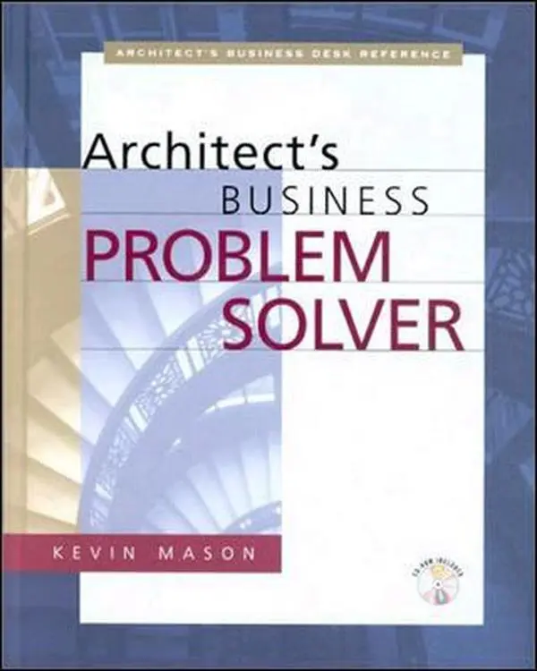 USED-The Architect's Business Problem Solver by Kevin Mason (Hardcover)