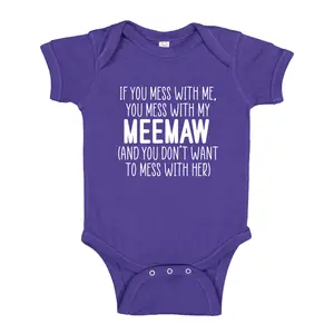 Mess With Me You Mess With My Meemaw Baby Bodysuit Infant One Piece Toddler T-Shirt, Crazy Protective Meemaw, Grandson, Granddaughter Gift