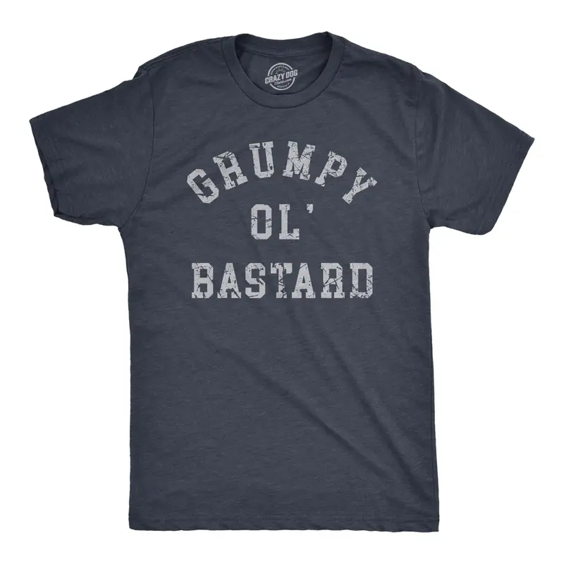 Mens Grumpy Ol Bastard T Shirt Funny Cranky Grouchy Old Joke Tee for Guys Mens Funny T Shirts Cool Vintage Graphic Tees Funny offensive Short Sleeve Novelty Tees for Guys Navy -