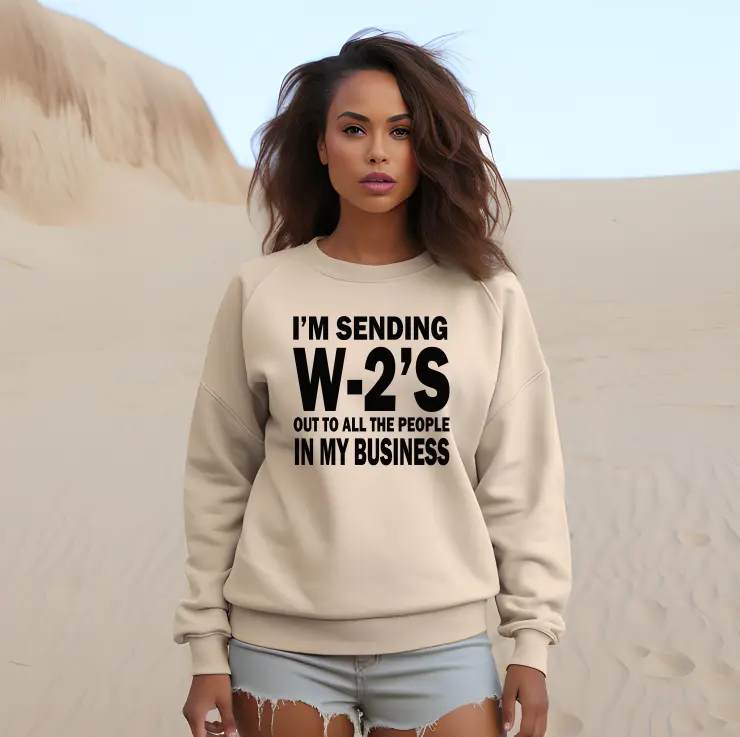 I'm Sending W2's Out Screen Print Transfer | Ready to Press Tshirt Transfers