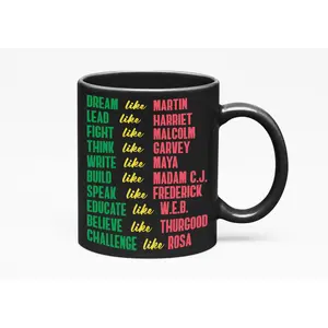 Dream Like Martin, Lead Like Harriet. Civil Rights Statement, Black 11oz Ceramic Mug