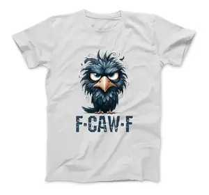 F-Caw-F Black Crow Black Bird Funny Crow F-Caw-F T-Shirt
