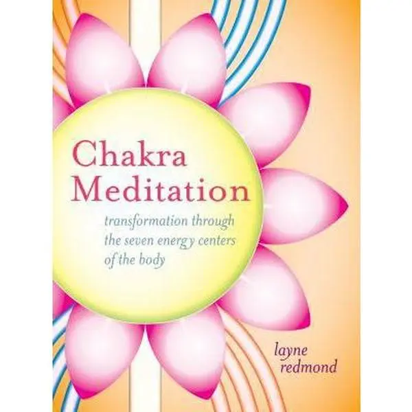 USED Book - Chakra Meditation: Transformation Through the Seven Energy Centers of the Body [With CD (Audio)] by Redmond, Layne (Paperback) - english
