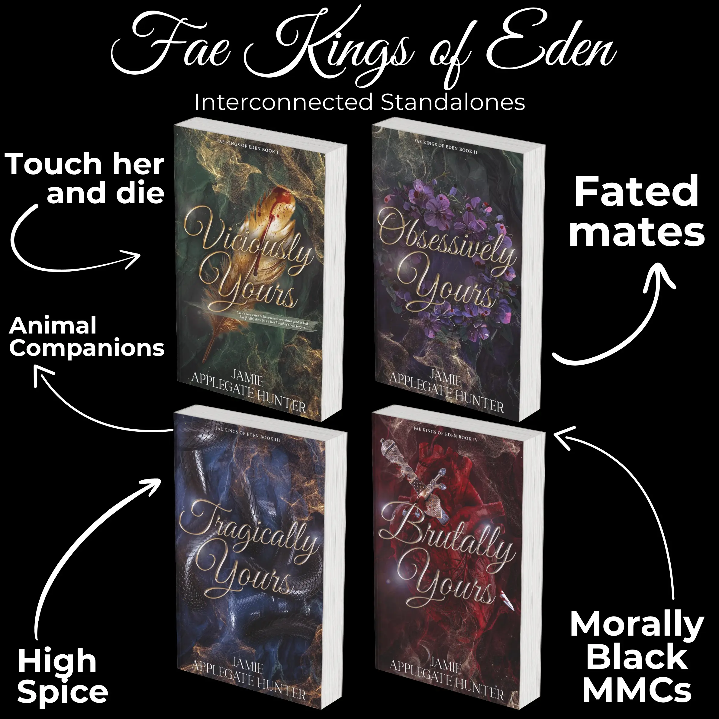 *Imperfect* Signed Paperback Fae Kings of Eden Book Bundle - Viciously Yours, Obsessively Yours, Tragically Yours, and Brutally Yours by Jamie Applegate Hunter - Interconnected Standalone Series