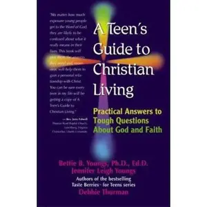 USED-A Teen's Guide to Christian Living: Practical Answers to Tough Questions about God and Faith by Thruman, Debbie (Paperback)