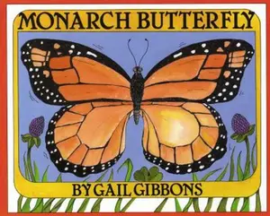 USED-Monarch Butterfly by Gibbons, Gail (Hardcover)