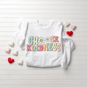 Choose Kindness Teacher Shirt, Teacher Appreciation Gifts, Be Kind Sweatshirt, Positive Affirmation Sweatshirt