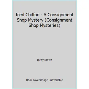 USED-Iced Chiffon - A Consignment Shop Mystery (Consignment Shop Mysteries) by Duffy Brown (Hardcover)