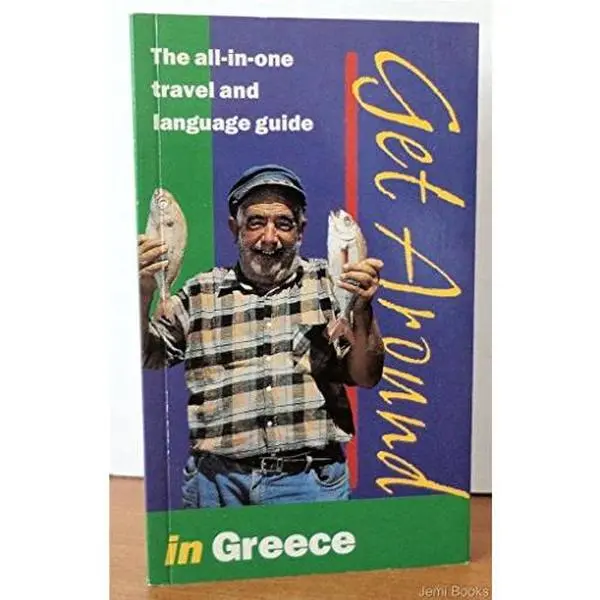 USED-Get Around in Greece: The All-In-One Travel Guide (English and Greek Edition) by Antigone V. Bentham (Paperback)