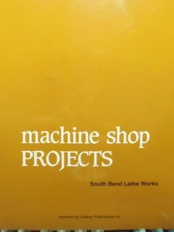 USED-Machine Shop Projects by South Bend Lathe Wor (Paperback)