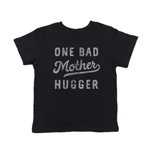 Toddler One Bad Mother Hugger T Shirt Funny Sarcastic Hug Joke Text Graphic Tee for Young Kids Funny Toddler Shirts Mother's Day Apparel for Toddler Funny Sarcastic Apparel Childrens Graphic Tees Black