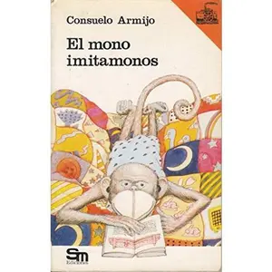 USED-El mono imitamonos by Consuelo Armijo (Paperback)