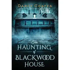 The Haunting of Blackwood House -- Darcy Coates - Paperback