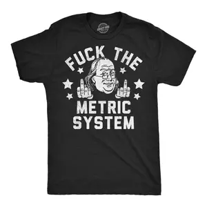 Mens Funny T Shirts F*ck The Metric System Sarcastic Fourth Of July Graphic Novelty Tee for Men Mens Funny T Shirts Cool Vintage Fashion T-Shirt Gift Classic Menswear Patriotic Apparel for Men Funny Sarcastic Black -