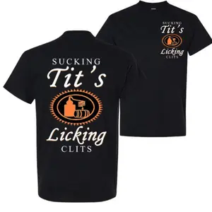 Sucking T and Licking C Funny Tito Drinking Humor Party T-Shirt, Tito Logo Party Vibes Design Graphic 2 Side Shirt, Unisex Cotton for Men and Women Menswear Top Fabric