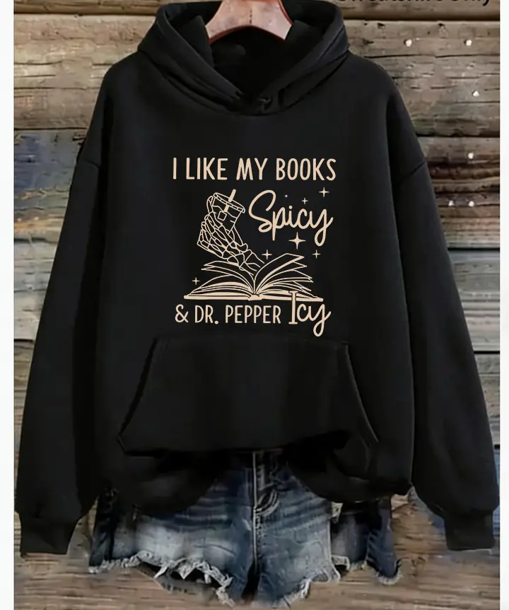 Women's Cotton Bookish Graphic Hoodie - Oversized Breathable Solid Fabric Pullover, "I Like My Books Spicy & Dr. Pepper Icy" Comfortable Retro Casual Long Sleeve Top for Cozy Reading Sessions