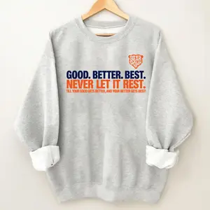 Chicago Football Good Better Best Sweatshirt, Bear Down Shirt, Chicago Fan Gifts